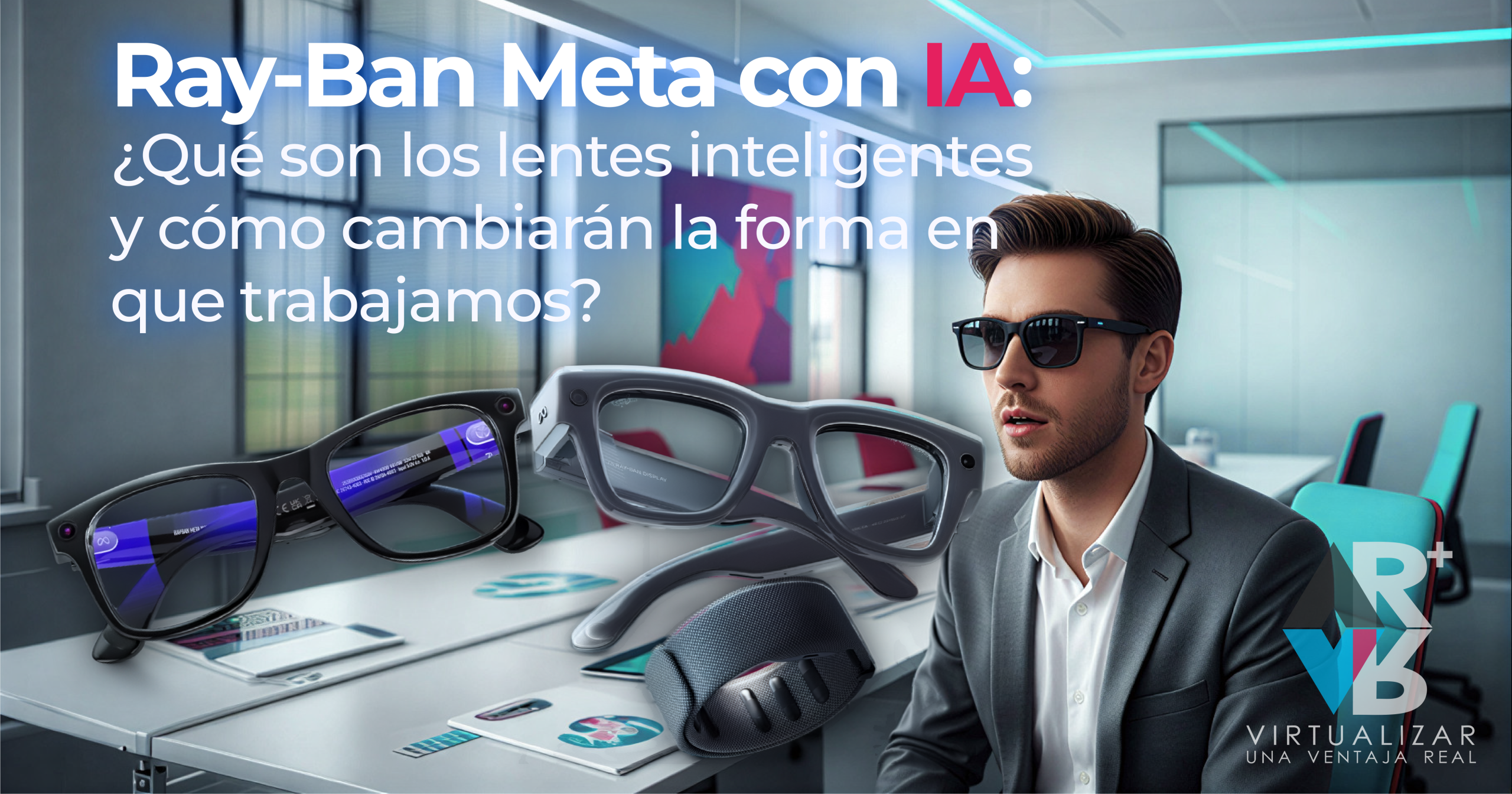 Lentes inteligentes Ray-Ban Meta con inteligencia artificial integrados en montura clásica, diseñados para asistencia digital y captura de información en tiempo real.